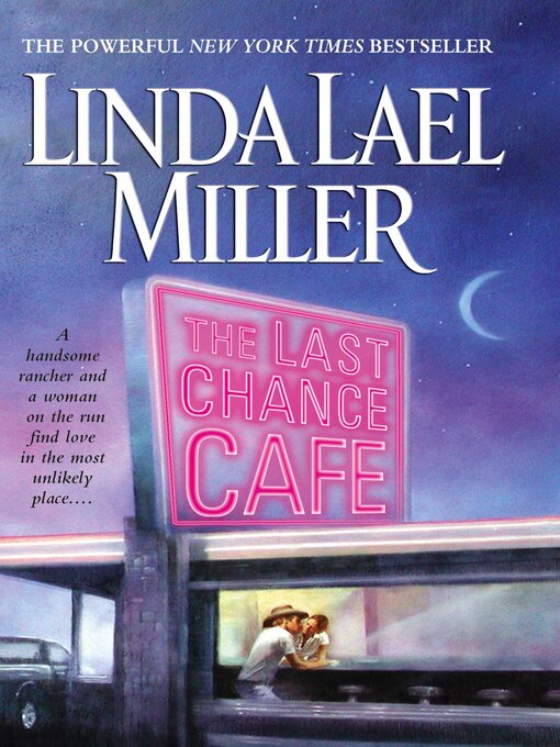 Title details for The Last Chance Cafe by Linda Lael Miller - Available